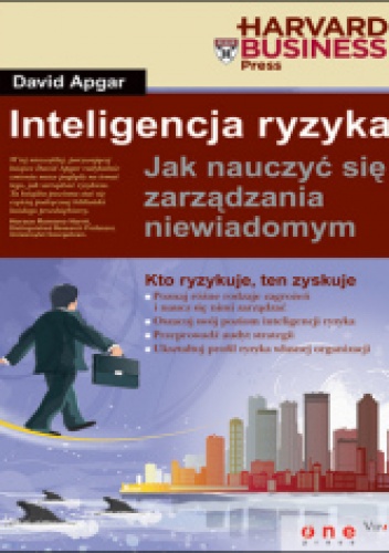 Okładka: David Apgar - Inteligencja ryzyka. Jak nauczyć się zarządzania niewiadomym