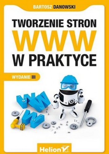 Okładka: Bartosz Danowski - Tworzenie stron WWW w praktyce