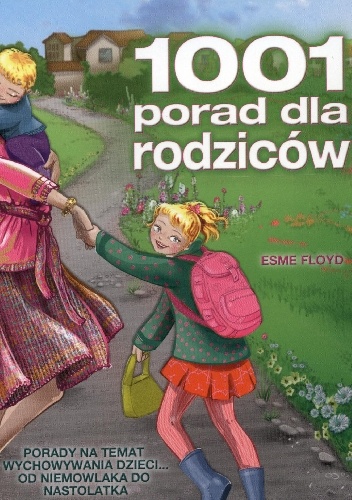Okładka: Esme Floyd - 1001 porad dla rodziców