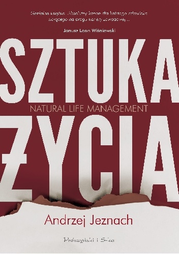 Okładka: Andrzej Jeznach - Sztuka życia. Natural Life Management