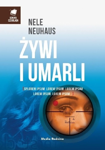 Okładka: Nele Neuhaus - Żywi i umarli