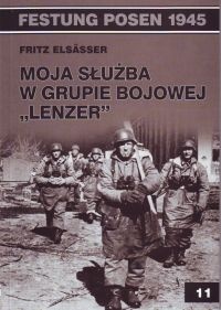 Okładka: Elsasser Fritz - Moja służba w Grupie Bojowej "Lenzer"
