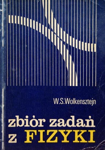 Okładka: Walentyna Siergiejewna Wolkensztejn - Zbiór zadań z fizyki