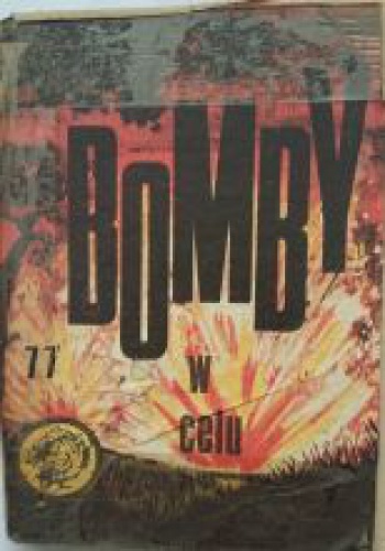 Okładka: Edward Kwolek - Bomby w celu