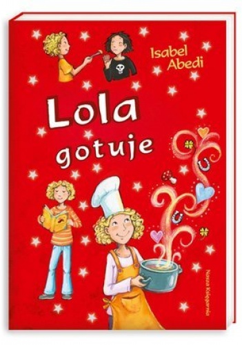 Okładka: Isabel Abedi - Lola gotuje