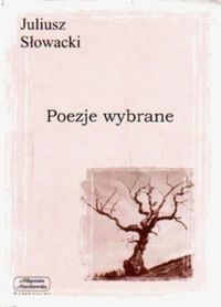 Okładka: Juliusz Słowacki - Poezje wybrane