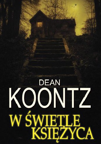 Okładka: Dean Koontz - W świetle księżyca