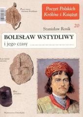Okładka: Stanisław Rosik - Bolesław Wstydliwy i jego czasy