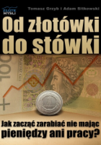 Okładka: Tomasz Grzyb - Od złotówki do stówki