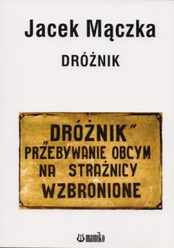 Okładka: Jacek Mączka - Dróżnik