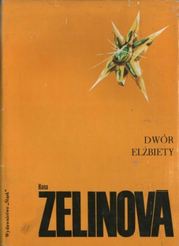 Okładka: Hana Zelinova - Dwór Elżbiety