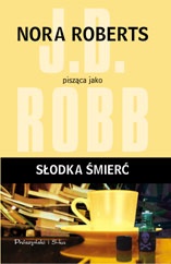 Okładka: J.D. Robb - Słodka śmierć