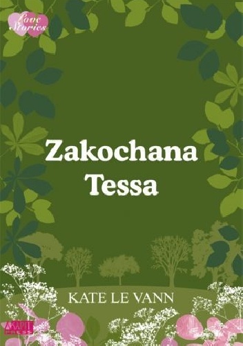 Okładka: Kate Le Vann - Zakochana Tessa