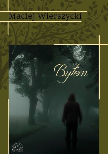 Okładka: Maciej Wierszycki - Byłem