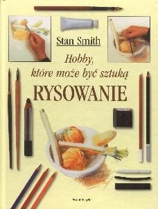 Okładka: Stan Smith - Rysowanie. Hobby, które może być sztuką