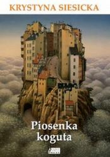 Okładka: Krystyna Siesicka - Piosenka koguta
