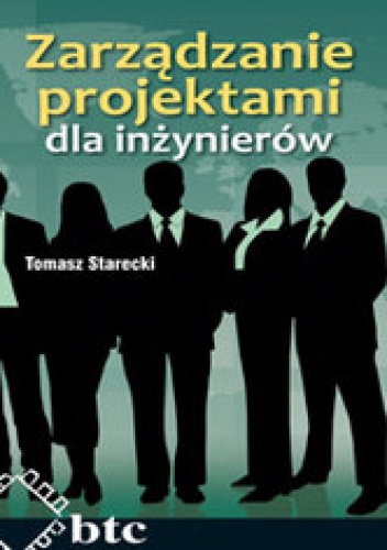 Okładka: Starecki Tomasz - Zarządzanie projektami dla inżynierów