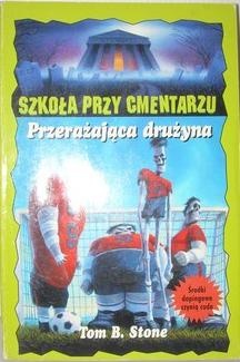 Okładka: Tom B. Stone - Przerażająca drużyna