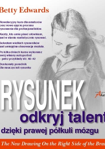 Okładka: Betty Edwards - Rysunek. Odkryj talent dzięki prawej półkuli mózgu