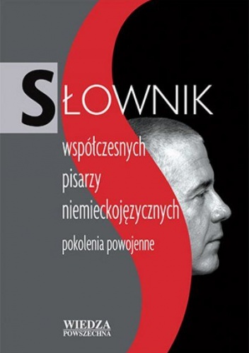 Okładka: Marek Zybura - Słownik współczesnych pisarzy niemieckojęzycznych: pokolenia powojenne