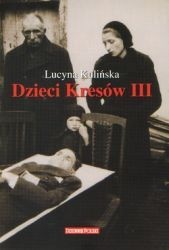 Okładka: Lucyna Kulińska - Dzieci Kresów III