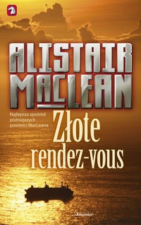 Okładka: Alistair MacLean - Złote rendez-vous