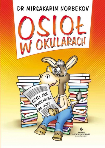 Okładka: Dr Norbekov Mirsakarim - Osioł w okularach