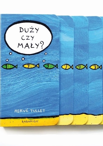 Okładka: Hervé Tullet - Duży czy mały?