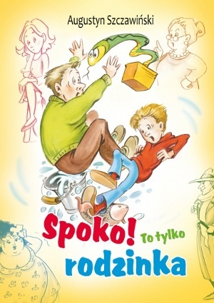Okładka: Augustyn Szczawiński - Spoko! To tylko rodzinka