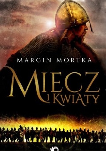 Okładka: Marcin Mortka - Miecz i kwiaty