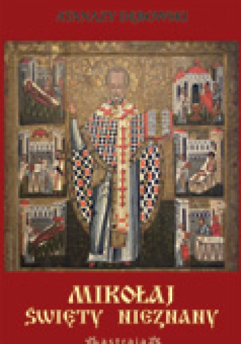 Okładka: Atanazy Dębowski - Mikołaj - święty nieznany