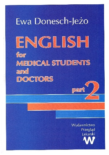 Okładka: Ewa Donesch-Jeżo - English for medical students and doctors (Part 2)