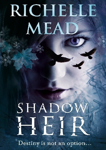Okładka: Richelle Mead - Shadow Heir