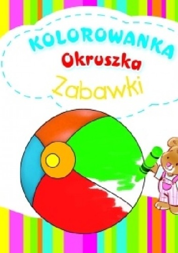 Okładka: Anna Wiśniewska - Zabawki. Kolorowanka Okruszka