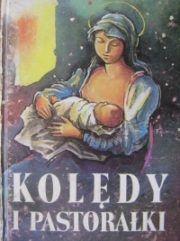 Okładka:  praca zbiorowa - Kolędy i pastorałki