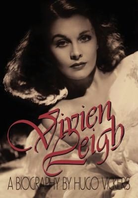 Okładka: Hugo Vickers - Vivien Leigh: A Biography