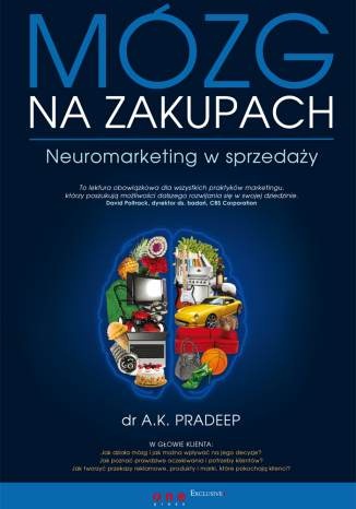 Okładka: A.K. Pradeep - Mózg na zakupach. Neuromarketing w sprzedaży