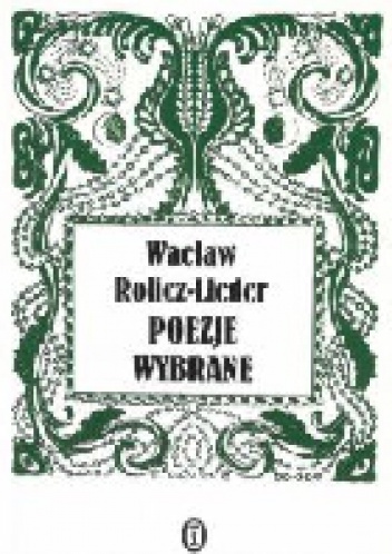 Okładka: Wacław Rolicz-Lieder - Poezje wybrane