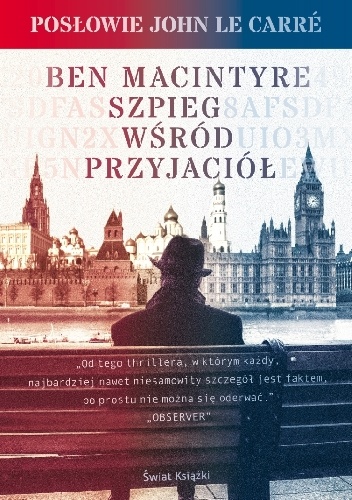 Okładka: Ben Macintyre - Szpieg wśród przyjaciół