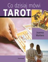 Okładka: Joanna Watters - Co dzisiaj mówi tarot
