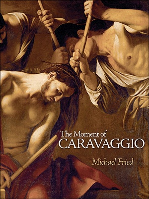 Okładka: Michael Fried - The Moment of Caravaggio