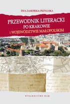 Okładka: Ewa Zamorska-Przyłuska - Przewodnik literacki po Krakowie i województwie małopolskim