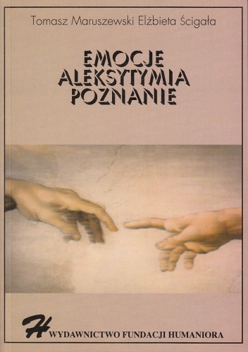 Okładka: Tomasz Maruszewski - Emocje - Aleksytymia - Poznanie