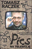 Okładka: Tomasz Raczek - Pies na telewizję
