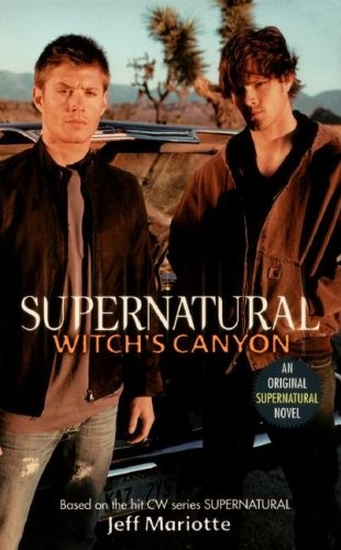 Okładka: Jeff Mariotte - Supernatural: Witch's Canyon