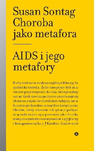 Okładka: Susan Sontag - Choroba jako metafora. AIDS i jego metafory