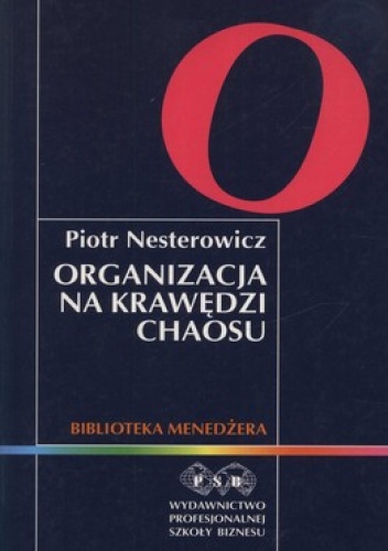 Okładka: Piotr Nesterowicz - Organizacja na krawędzi chaosu