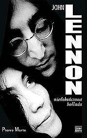 Okładka: Pierre Merle - John Lennon. Niedokończona ballada