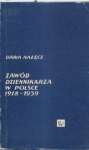 Okładka: Daria Nałęcz - Zawód dziennikarza w Polsce 1918-1939