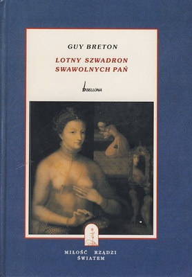 Okładka: Guy Breton - Lotny szwadron swawolnych pań